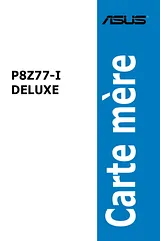 ASUS P8Z77-I DELUXE Manuel D’Utilisation