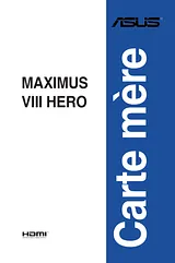 ASUS MAXIMUS VIII HERO Manuel D’Utilisation