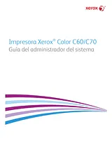 Xerox Xerox Color C60/C70 with Integrated Color Server Administrator's Guide