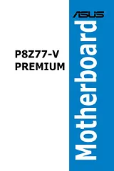 ASUS P8Z77-V PREMIUM Справочник Пользователя