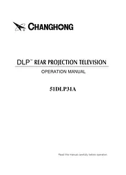 Changhong Electric 51DLP31A Справочник Пользователя