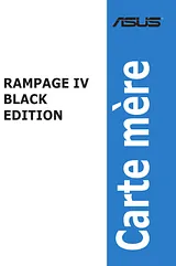 ASUS RAMPAGE IV BLACK EDITION Manuel D’Utilisation