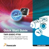 Freescale Semiconductor Tower System Daughter Card TWR-S08DC-PT60 for the 5-Volt 8-bit MC9S08P Family TWR-S08DC-PT60 TWR-S08DC-PT60 Manual De Usuario